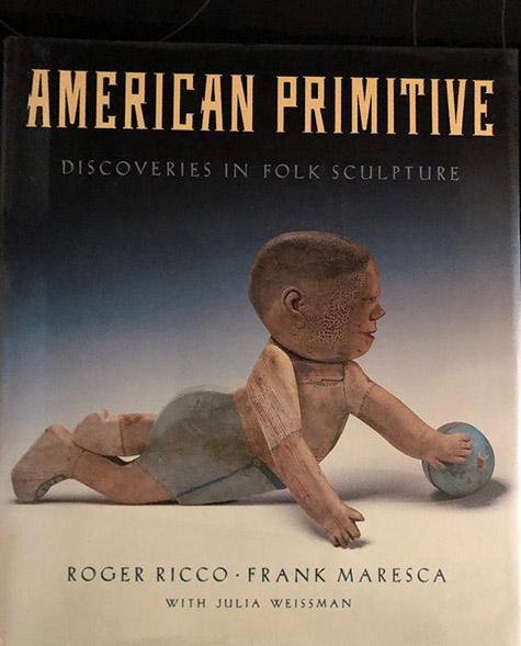 Art Books | Art Books | BOO016 | American Primitive Discoveries in Folk Sculpture
Ricco-Maresca at the Outsider Folk Art Gallery